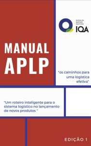 IQA inicia pré-venda do Manual de Planejamento Avançado da Logística do Produto IQA inicia pré-venda do Manual de Planejamento Avançado da Logística do Produto