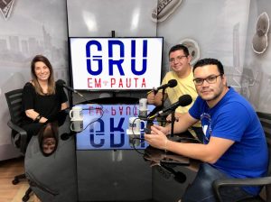 Renatta Alarcon, Wellington Alves e Eurico Cruz no GRU em Pauta