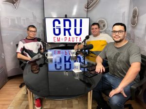 Rubens Mello, Wellington Alves e Eurico Cruz no GRU em Pauta