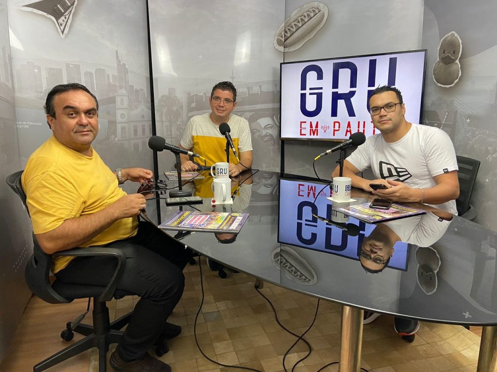 Cabeça, Wellington Alves e Eurico Cruz no GRU em Pauta